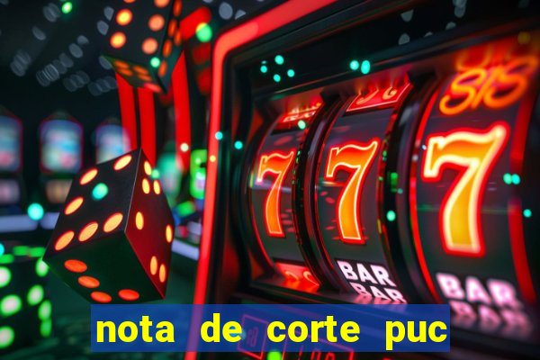 nota de corte puc minas 2024